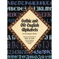 Gothic and Old English Alphabets: 100 Complete Fonts