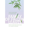 Family of Fallen Leaves: Stories of Agent Orange by Vietnamese Writers