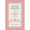 Abstracts from the Land Records of Dorchester County, Maryland, Volume K: 1795-1799