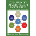 Community Development Enterprise: A Vehicle for Conflict Resolution
