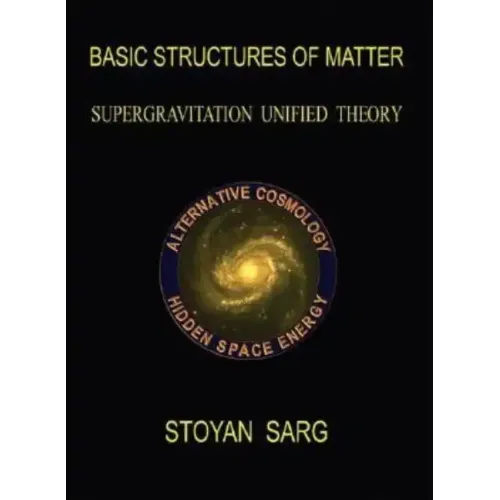 Basic Structures of Matter: Supergravitation Unified Theory