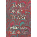 Jane Digby's Diary: White Lady
