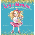 Liv and Mouse: Family Adventures