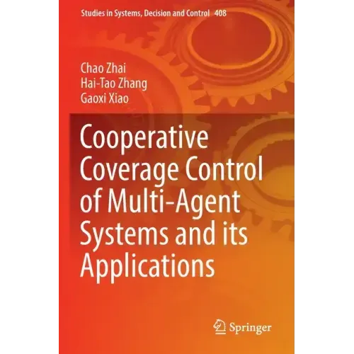 Cooperative Coverage Control of Multi-Agent Systems and Its Applications