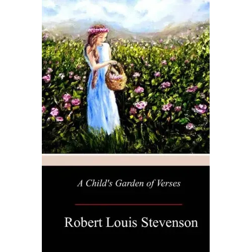 A Child's Garden of Verses