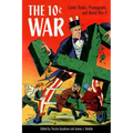 10 Cent War: Comic Books, Propaganda, and World War II