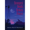 Strongest Bonds, Broken Fences