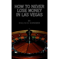 How to Never Lose Money in Las Vegas - Pocket Book