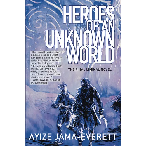 Heroes of an Unknown World