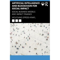 Artificial Intelligence and Blockchain for Social Impact: Social Business Models and Impact Finance