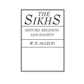 The Sikhs: History, Religion, and Society