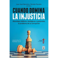 Cuando Domina La Injusticia