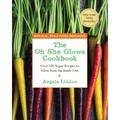 The Oh She Glows Cookbook: Over 100 Vegan Recipes to Glow from the Inside Out