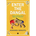 Enter the Dangal: Travels through India's Wrestling Landscape