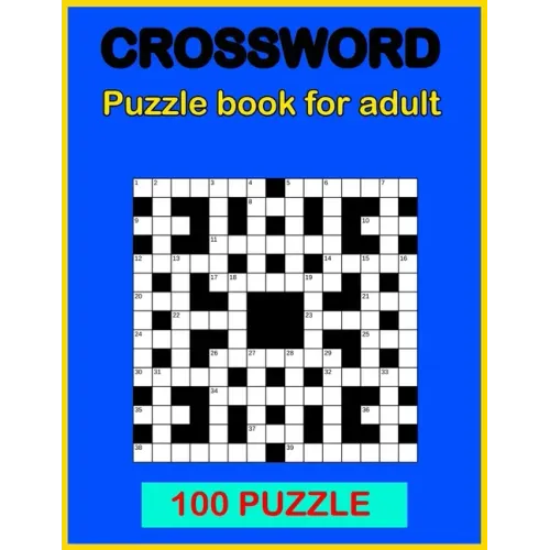 Crossword puzzle book: Book for adult 100 puzzle