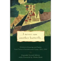 I Never Saw Another Butterfly: Children's Drawings and Poems from Terezin Concentration Camp 1942-1944