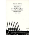 Frame Structures: Early Poems 1974-1979