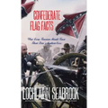 Confederate Flag Facts: What Every American Should Know About Dixie's Southern Cross