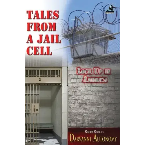 Tales From A Jail Cell