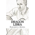 Dragon Libra: The Combined Astrology Series