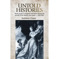 Untold Histories: Black People in England and Wales During the Period of the British Slave Trade, C. 1660-1807