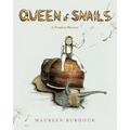Queen of Snails: A Graphic Memoir