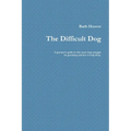 The Difficult Dog