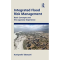 Integrated Flood Risk Management: Basic Concepts and the Japanese Experience