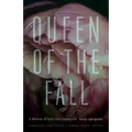 Queen of the Fall: A Memoir of Girls and Goddesses