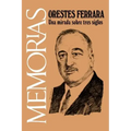 Memorias: Una Mirada Sobre Tres Siglos