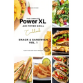 The Complete Power XL Air Fryer Grill Cookbook: Snack and Sandwich Vol.1