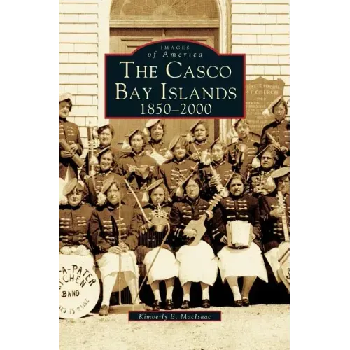 Casco Bay Islands: 1850-2000