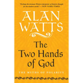 The Two Hands of God: The Myths of Polarity