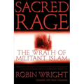 Sacred Rage: The Wrath of Militant Islam