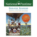 The National Pastime, Endless Seasons, 2011: Baseball in Southern California