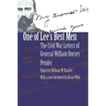 One of Lee's Best Men: The Civil War Letters of General William Dorsey Pender