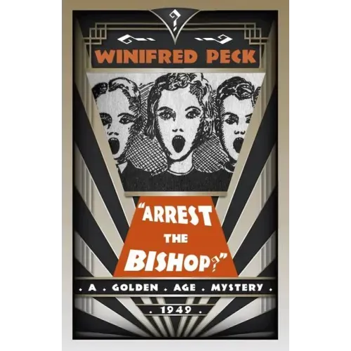 Arrest the Bishop?: A Golden Age Mystery
