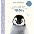 Goodnight, Little Penguin: A Board Book