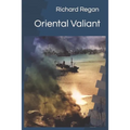 Oriental Valiant: Bill Rowden Book 3