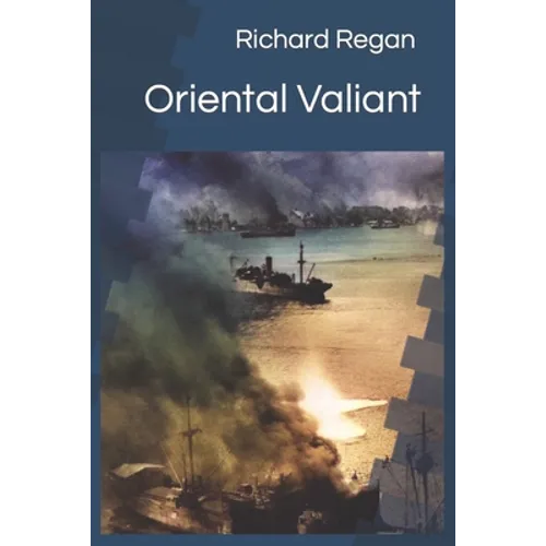 Oriental Valiant: Bill Rowden Book 3