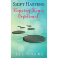 Shift Happens: Stepping Stones Devotional: Finding the Freedom to Honor Others