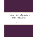 United States Senators from Arkansas