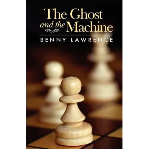 The Ghost and the Machine