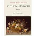 Se tu m'ami, se sospiri: Arietta, For High, Medium and Low Voices
