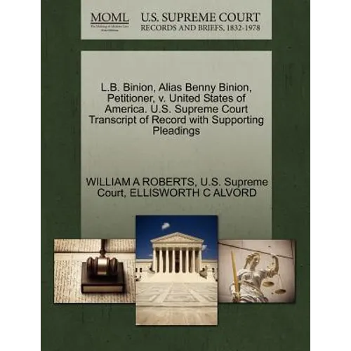 L.B. Binion, Alias Benny Binion, Petitioner, V. United States of America. U.S. Supreme Court Transcript of Record with Supporting Pleadings