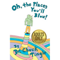 Oh, The Places You'll Blow! An Adults Only Collection Of Sentient Location Erotica