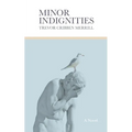 Minor Indignities