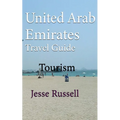 United Arab Emirates Travel Guide: Tourism