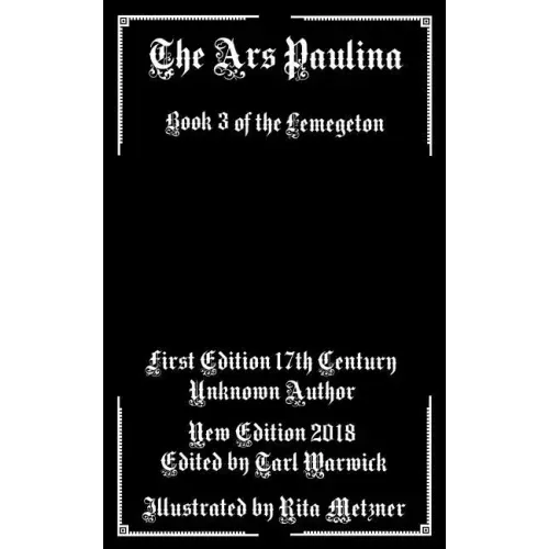 The Ars Paulina: Book 3 Of the Lemegeton