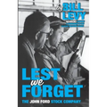 Lest We Forget: The John Ford Stock Company